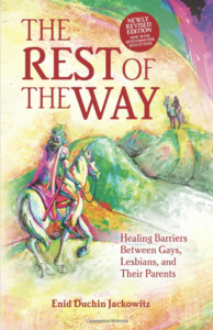 The Rest of the Way: Healing Barriers Between Gays, Lesbians, and Their Parents